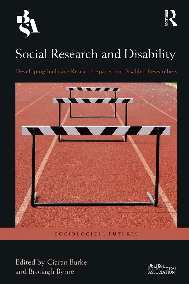 Social Research and Disability by Bronagh Byrne, Ciaran Burke