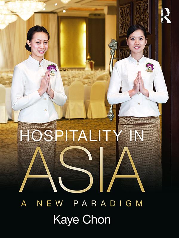 Hospitality in Asia by Kaye Chon