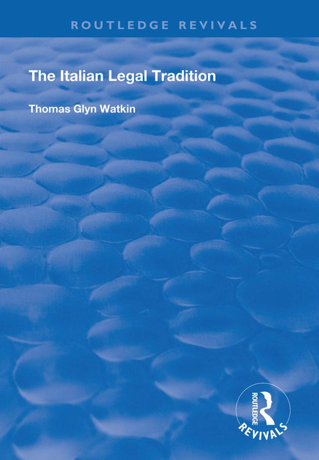 The Italian Legal Tradition by Thomas Glyn Watkin