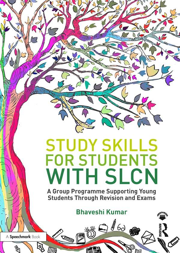 Study Skills for Students with SLCN by Bhaveshi Kumar