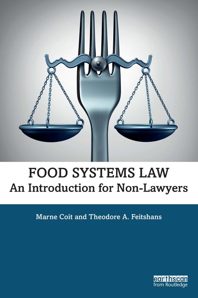 Food Systems Law by Marne Coit, Theodore A. Feitshans