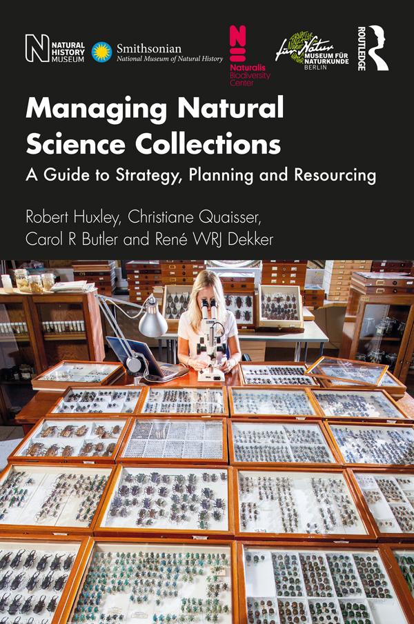 Managing Natural Science Collections by Carol R Butler, Christiane Quaisser, René WRJ Dekker, Robert Huxley