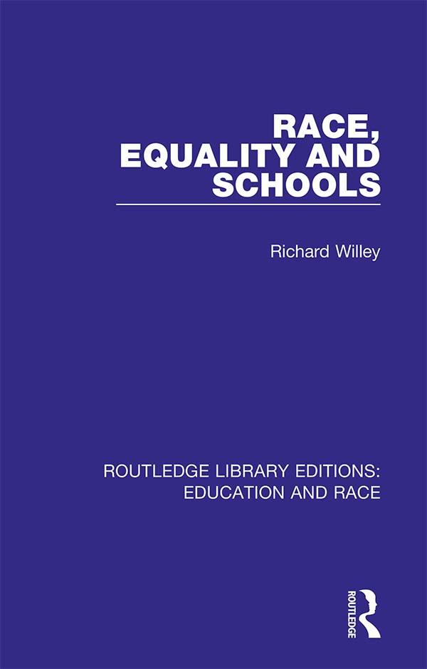 Race, Equality and Schools by Richard Willey