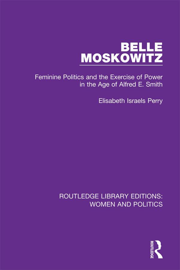 Belle Moskowitz by Elisabeth Israels Perry