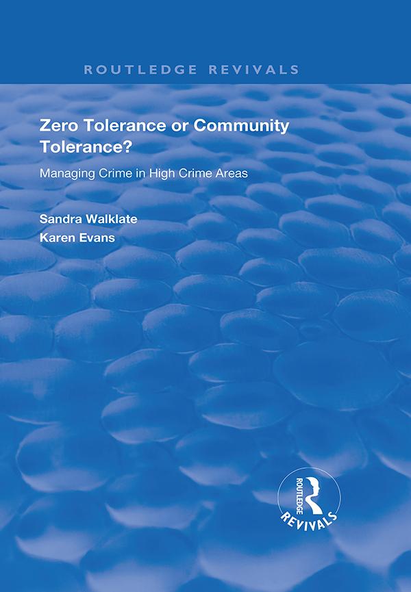 Zero Tolerance or Community Tolerance? by Karen Evans, Sandra Walklate