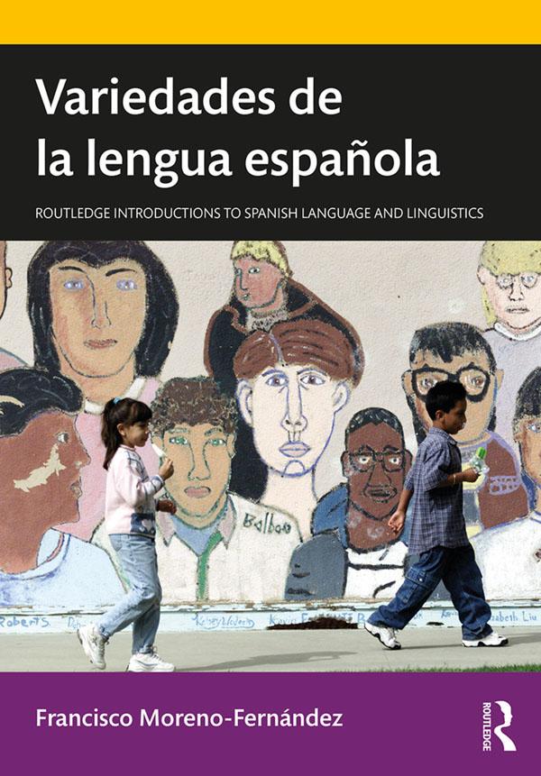 Variedades de la lengua española by Francisco Moreno-Fernández