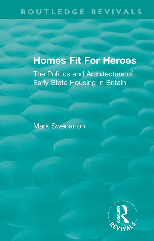 Homes Fit For Heroes by Mark Swenarton