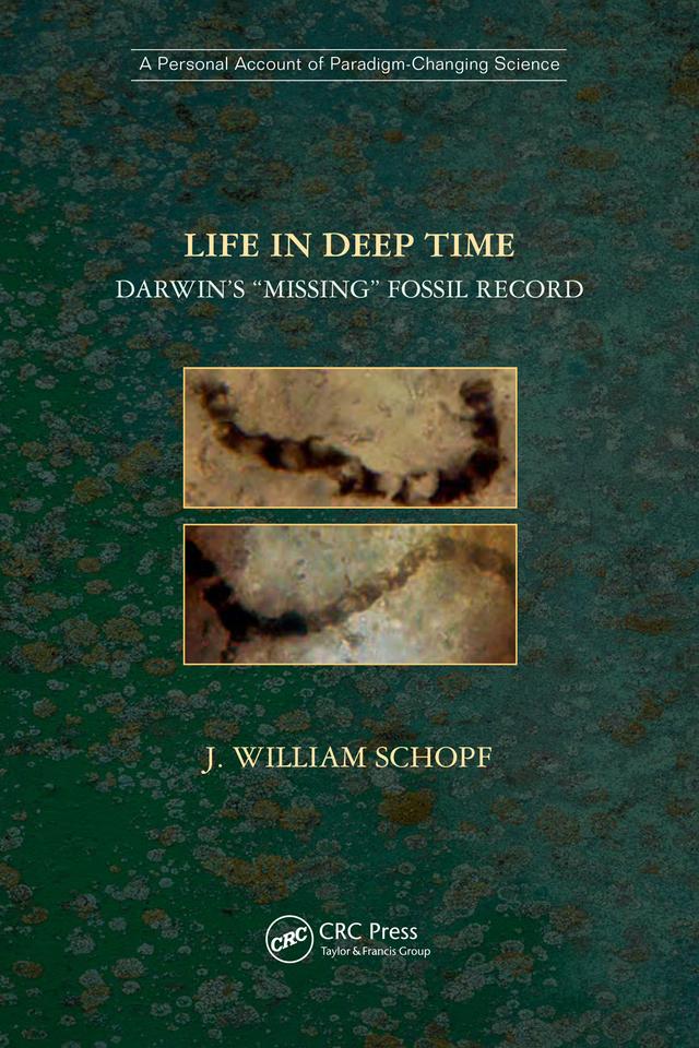 Life in Deep Time by J. William Schopf