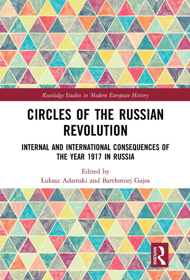 Circles of the Russian Revolution by Bartłomiej Gajos, Łukasz Adamski