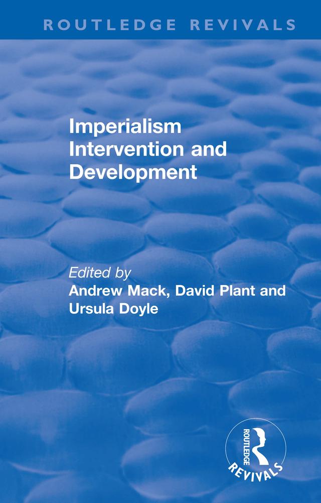 Imperialism Intervention and Development by Andrew Mack, David Plant, Ursula Doyle