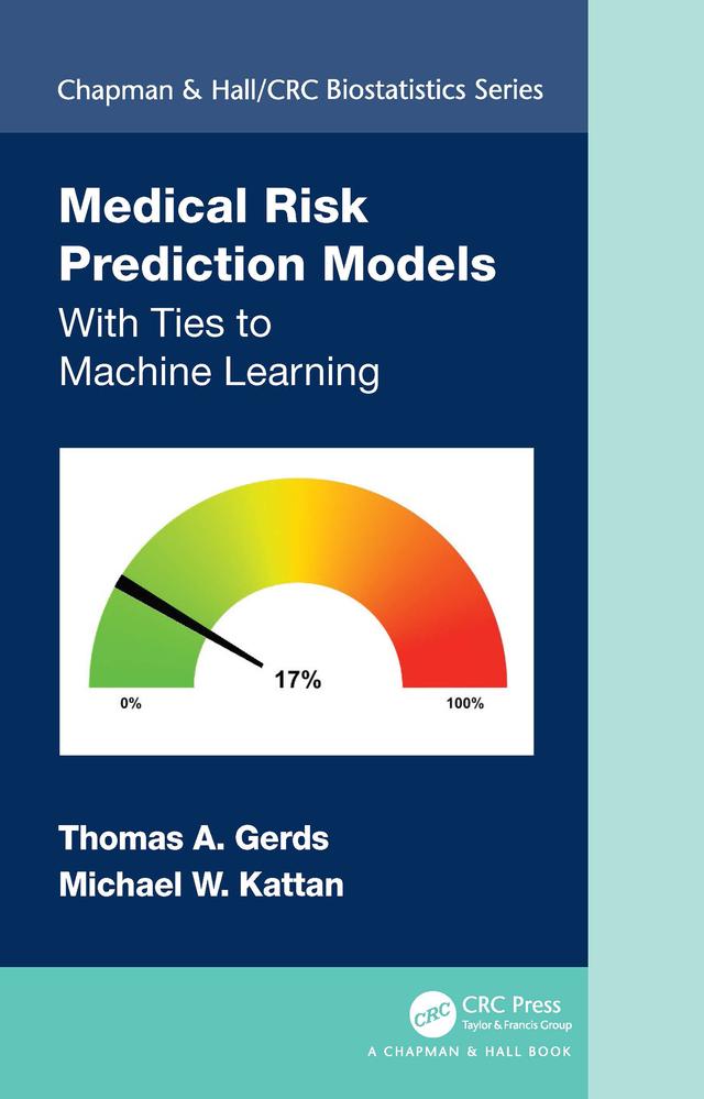 Medical Risk Prediction Models by Michael W. Kattan, Thomas A. Gerds