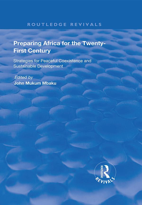 Preparing Africa for the Twenty-First Century by John Mukum Mbaku