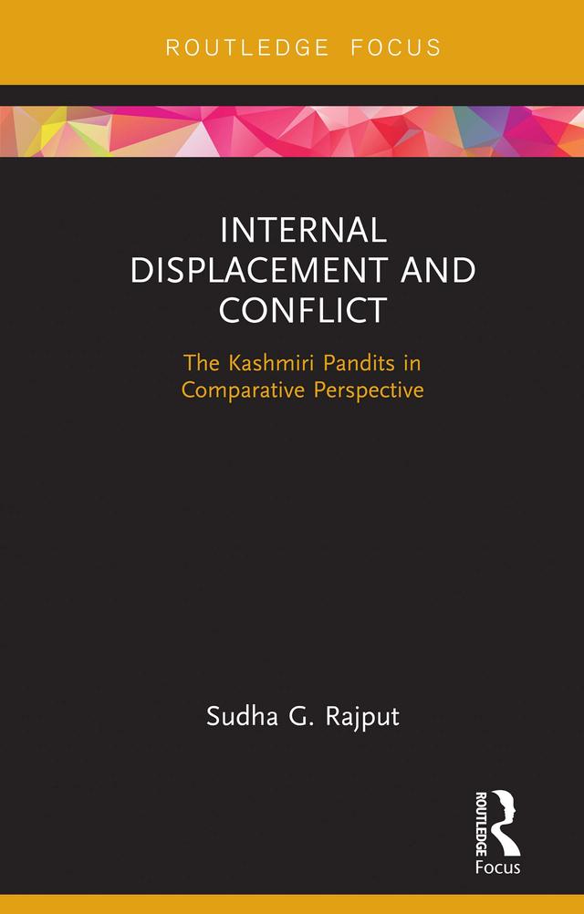 Internal Displacement and Conflict by Sudha Rajput
