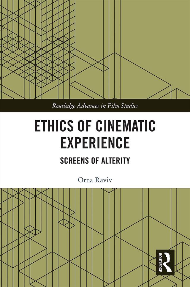 Ethics of Cinematic Experience by Orna Raviv