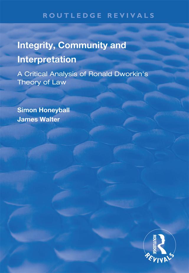 Integrity, Community and Interpretation by James Walter, Simon Honeyball