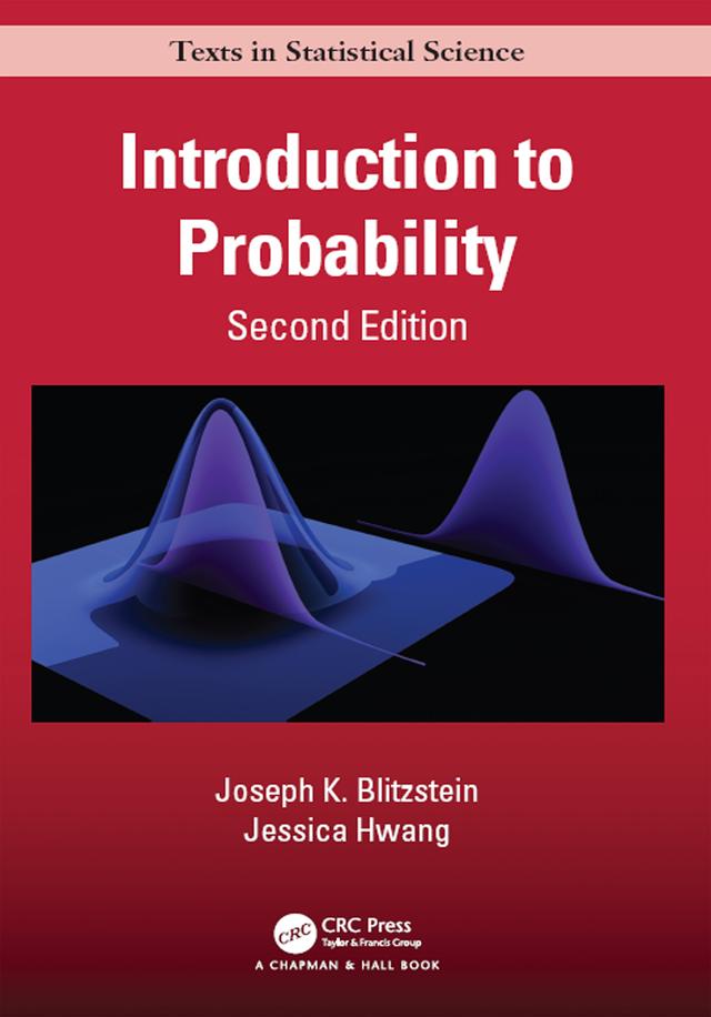 Introduction to Probability, Second Edition by Jessica Hwang, Joseph K. Blitzstein