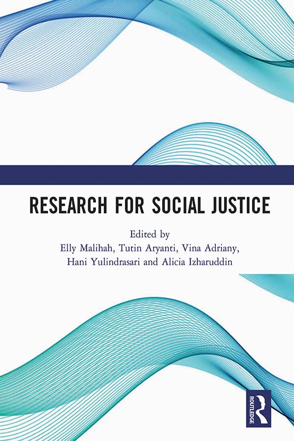 Research for Social Justice by Alicia Izharuddin, Elly Malihah, Hani Yulindrasari, Tutin Aryanti, Vina Adriany