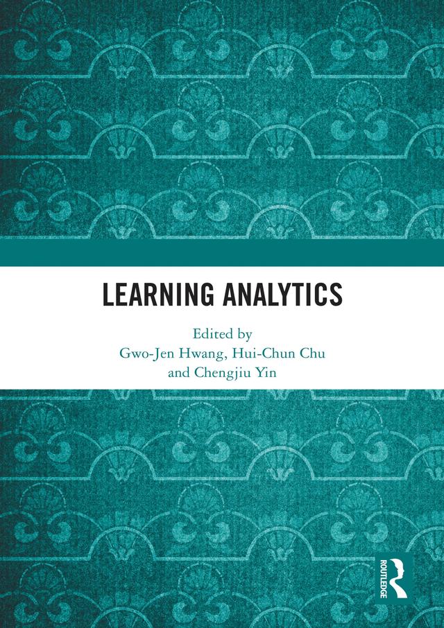 Learning Analytics by Chengjiu Yin, Gwo-Jen Hwang, Hui-Chun Chu