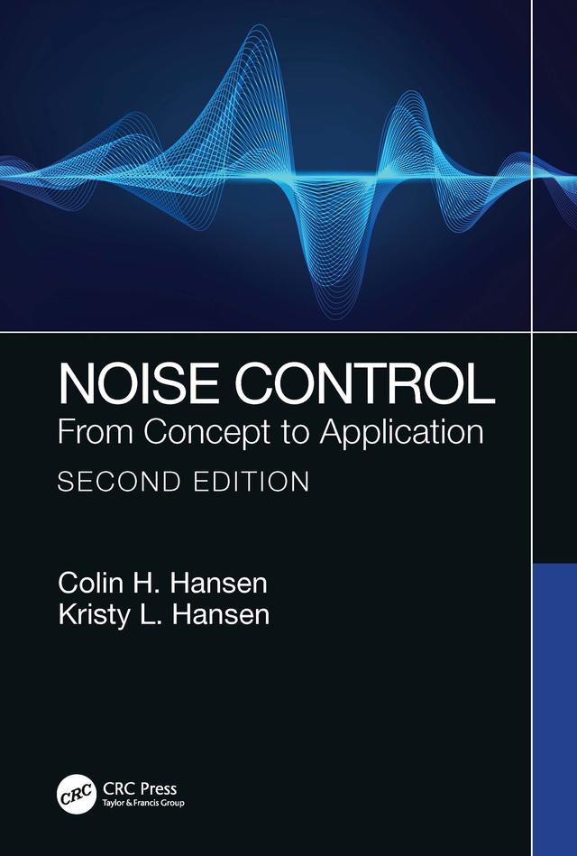 Noise Control by Colin H. Hansen, Kristy L. Hansen