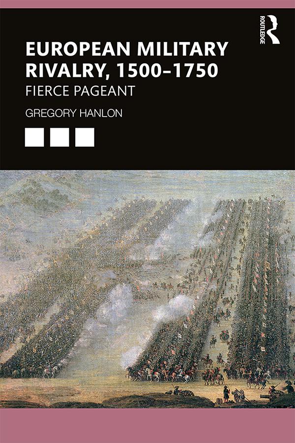 European Military Rivalry, 1500–1750 by Gregory Hanlon
