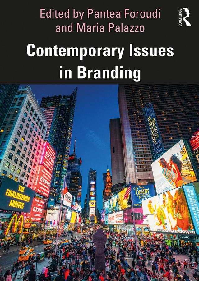 Contemporary Issues in Branding by Maria Palazzo, Pantea Foroudi