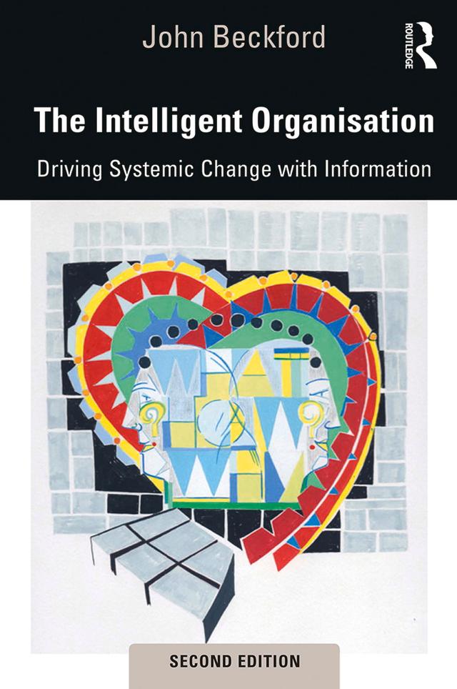 The Intelligent Organisation by John Beckford