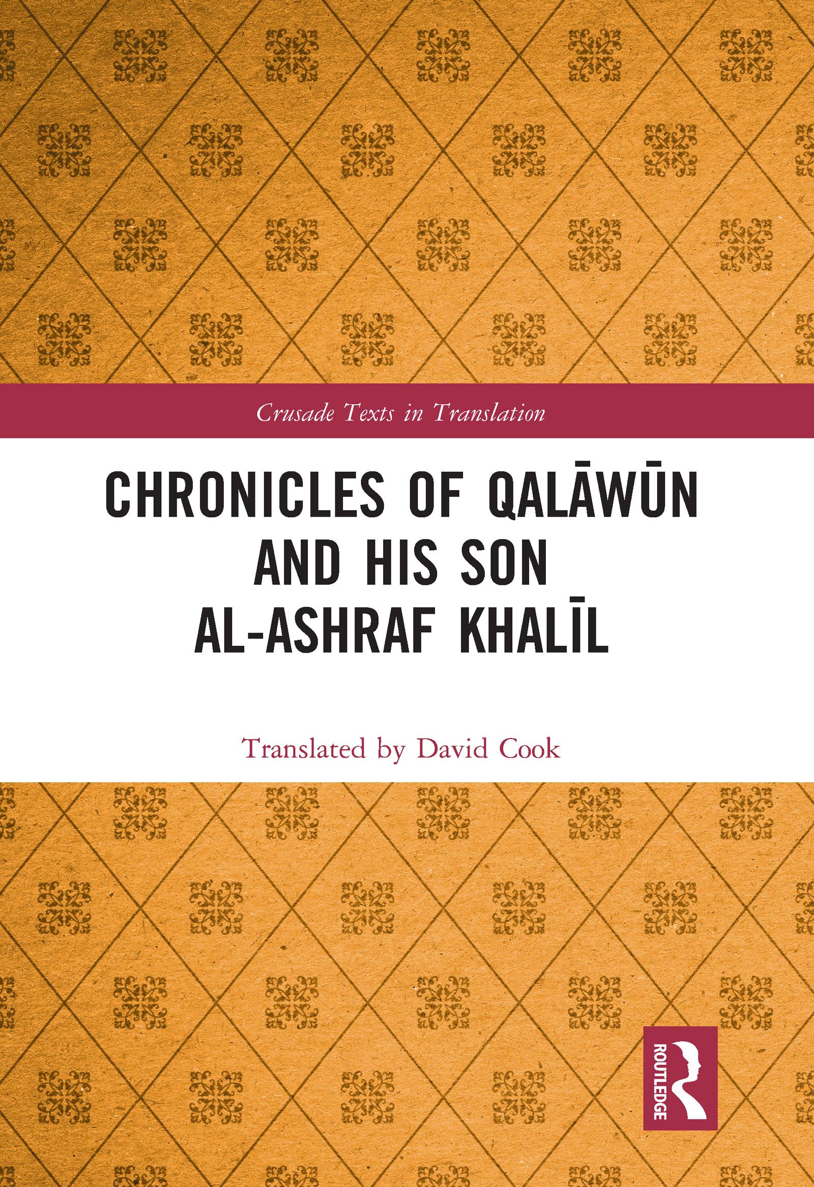Chronicles of Qalāwūn and his son al-Ashraf Khalīl