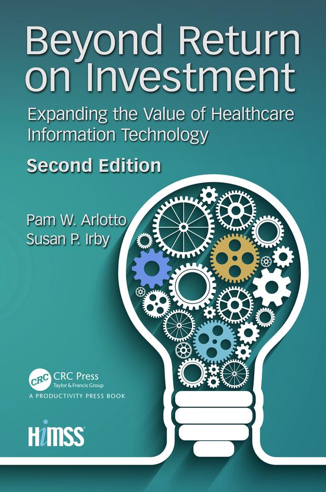 Beyond Return on Investment by Marla H. Crockett, Pam Arlotto, Pam W. Arlotto, Patricia C. Birch, Susan Irby, Susan P. Irby