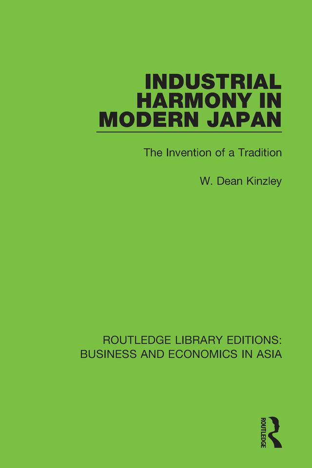 Industrial Harmony in Modern Japan by W. Dean Kinzley