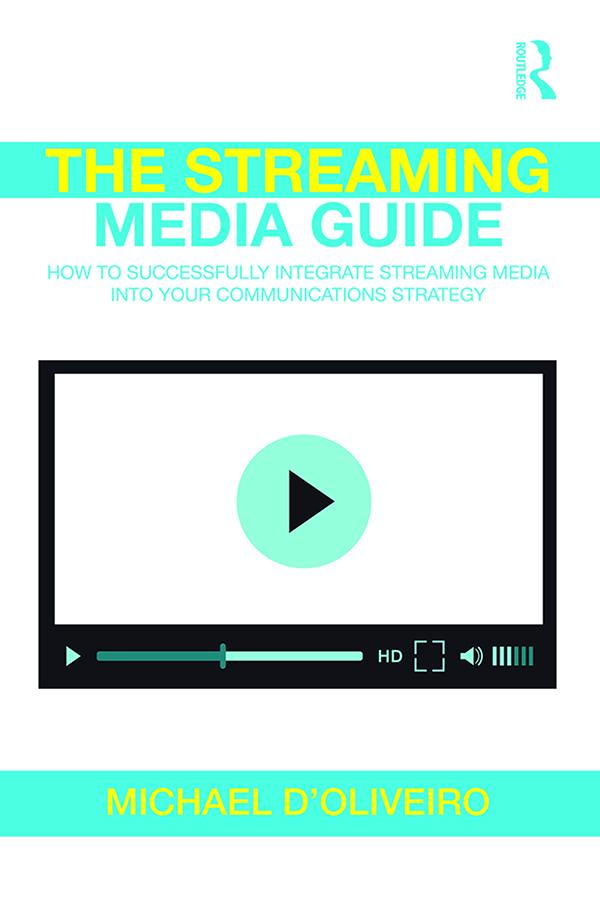 The Streaming Media Guide by Michael D'Oliveiro