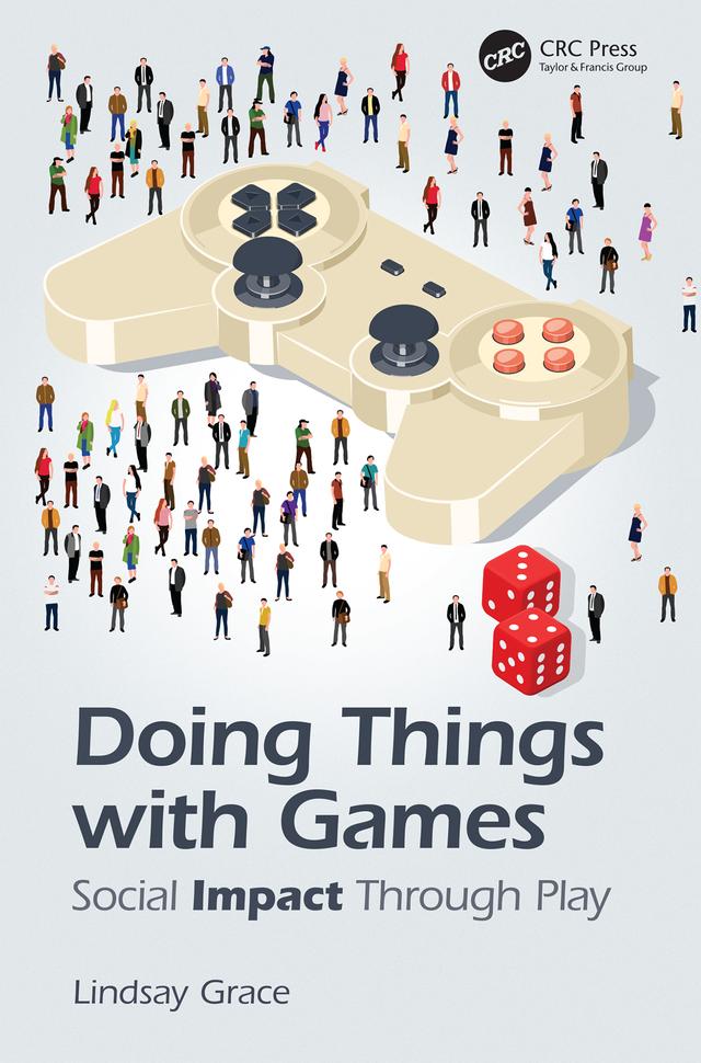 Doing Things with Games by Lindsay Grace