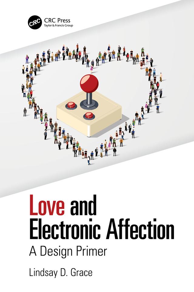 Love and Electronic Affection by Lindsay Grace
