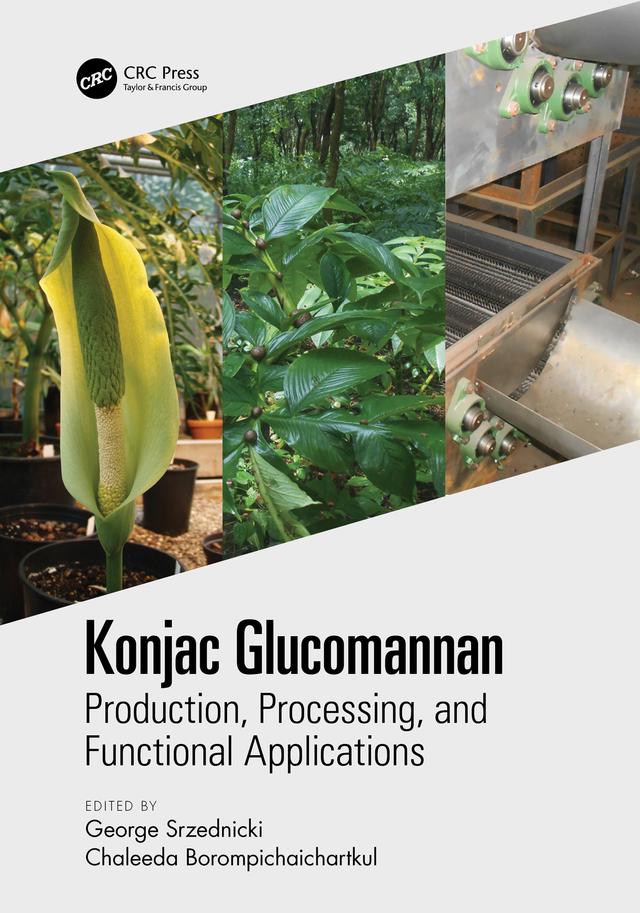Konjac Glucomannan by Chaleeda Borompichaichartkul, George Srzednicki