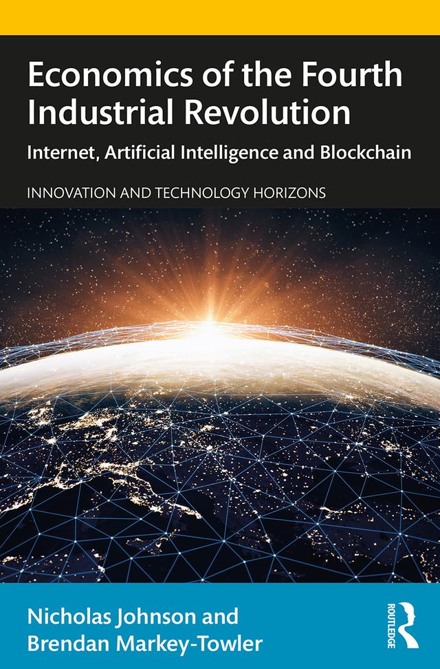 Economics of the Fourth Industrial Revolution by Brendan Markey-Towler, Nicholas Johnson