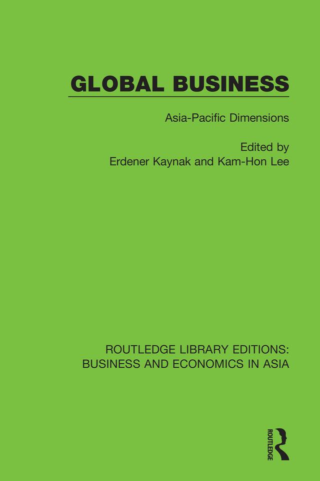 Global Business by Erdener Kaynak, Kam-Hon Lee