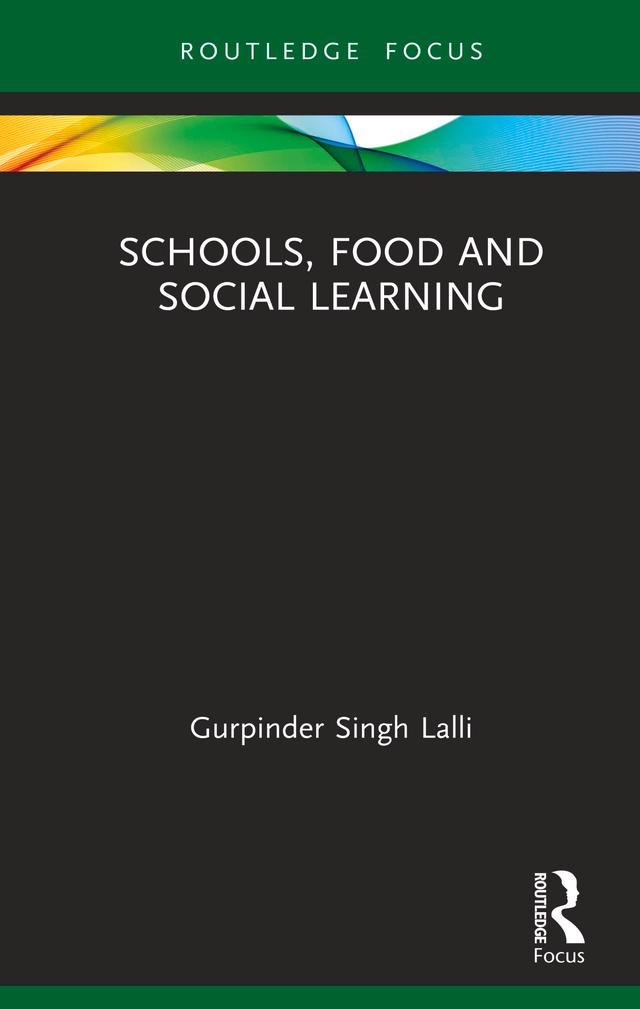 Schools, Food and Social Learning