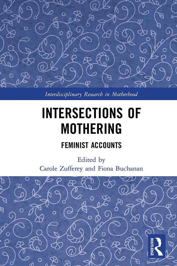 Intersections of Mothering by Carole Zufferey, Fiona Buchanan