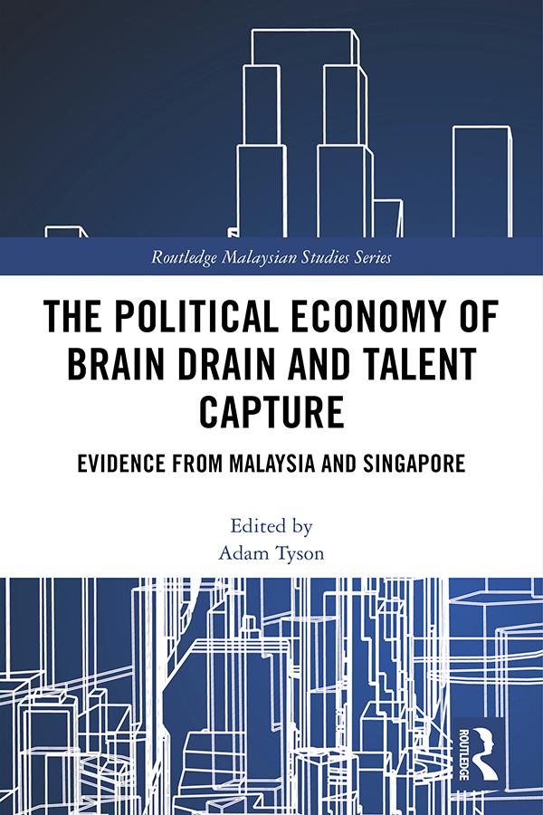 The Political Economy of Brain Drain and Talent Capture by Adam Tyson