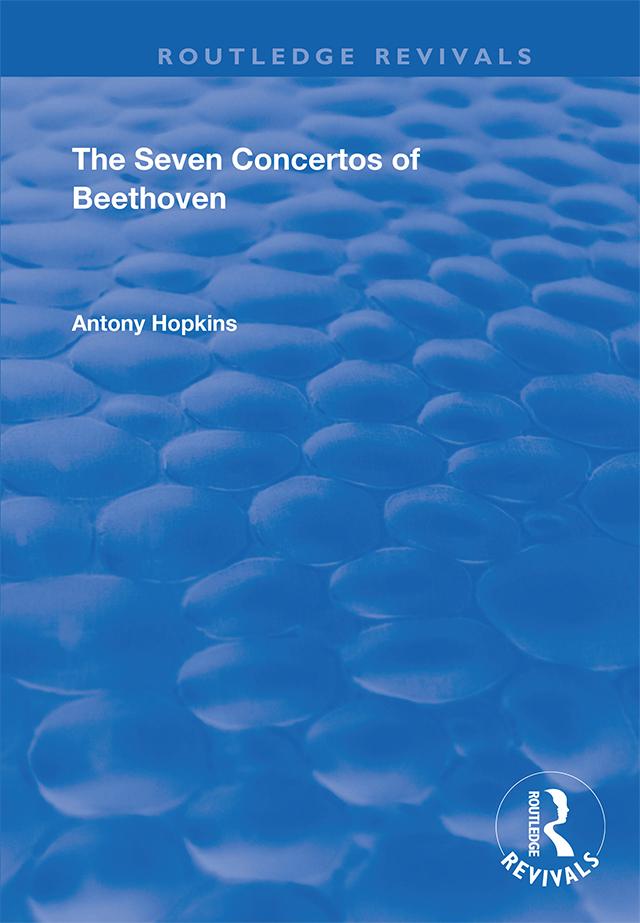 The Seven Concertos of Beethoven by Antony Hopkins