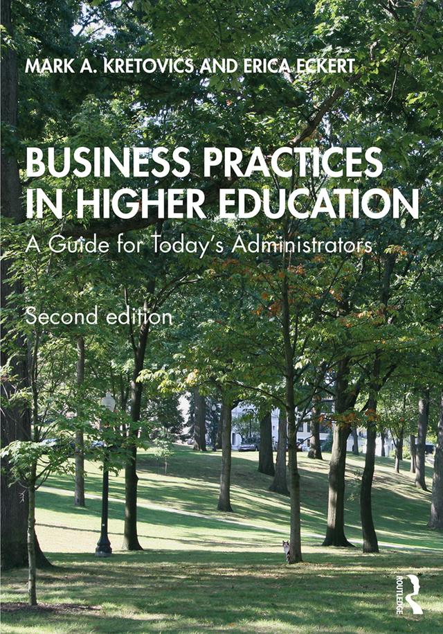 Business Practices in Higher Education by Erica Eckert, Mark A. Kretovics