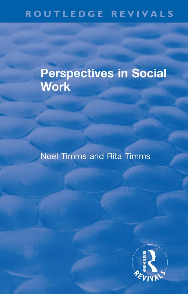 Perspectives in Social Work by Noel Timms, Rita Timms