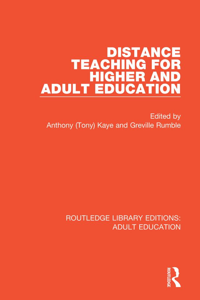 Distance Teaching For Higher and Adult Education by Anthony (Tony) Kaye, Greville Rumble