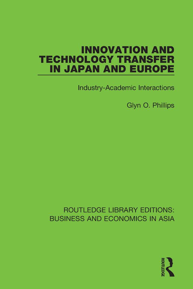 Innovation and Technology Transfer in Japan and Europe by Glyn O. Phillips