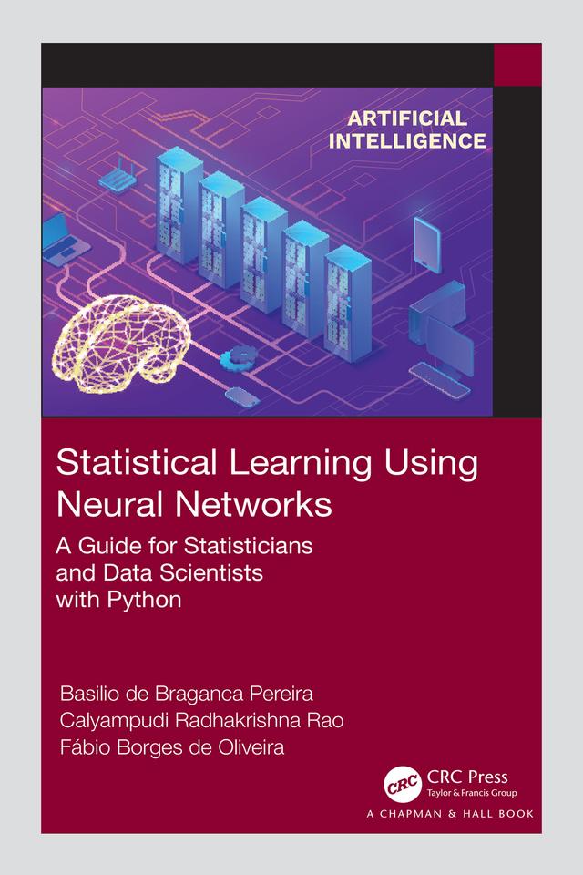 Statistical Learning Using Neural Networks by Basilio de Braganca Pereira, Calyampudi Radhakrishna Rao, Fabio Borges de Oliveira
