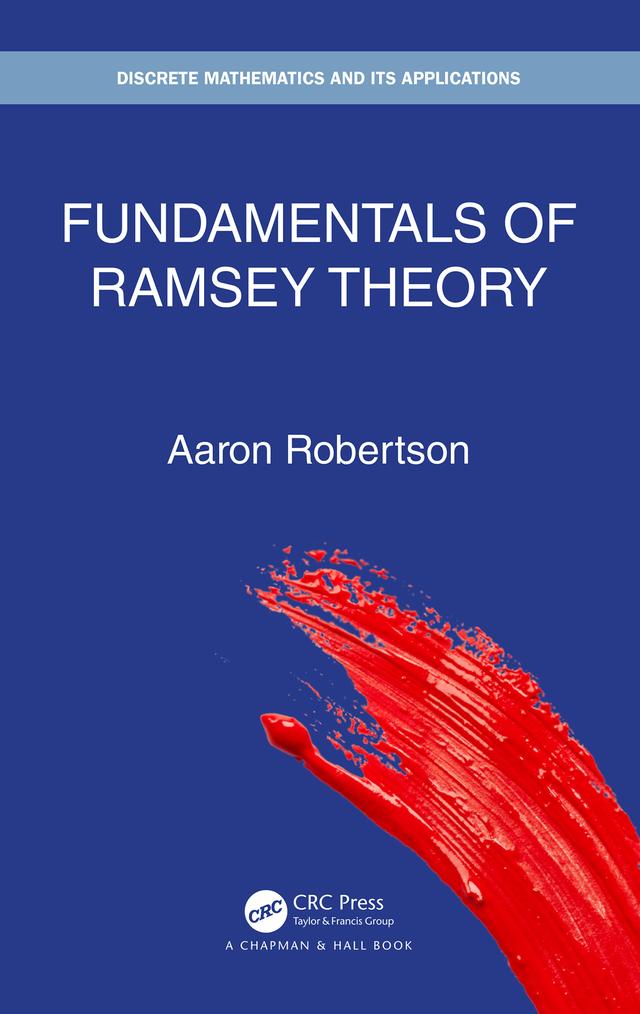 Fundamentals of Ramsey Theory by Aaron Robertson
