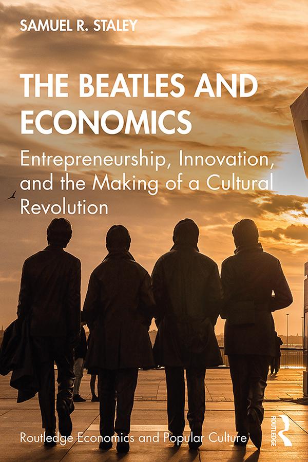 The Beatles and Economics by Samuel R. Staley