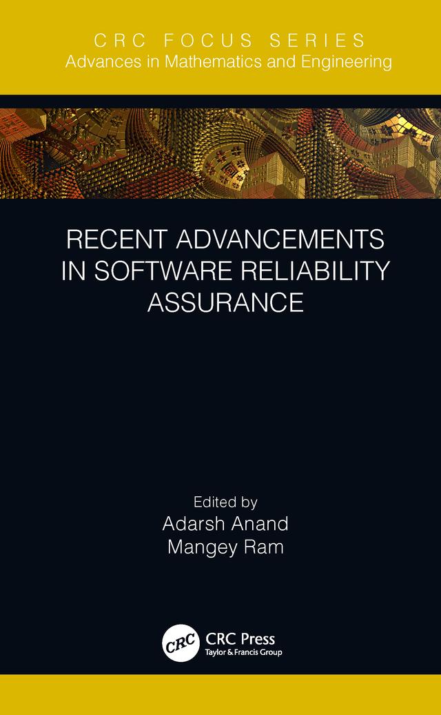 Recent Advancements in Software Reliability Assurance by Adarsh Anand, Mangey Ram