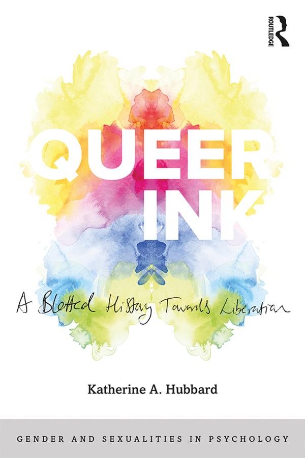 Queer Ink: A Blotted History Towards Liberation by Katherine Hubbard