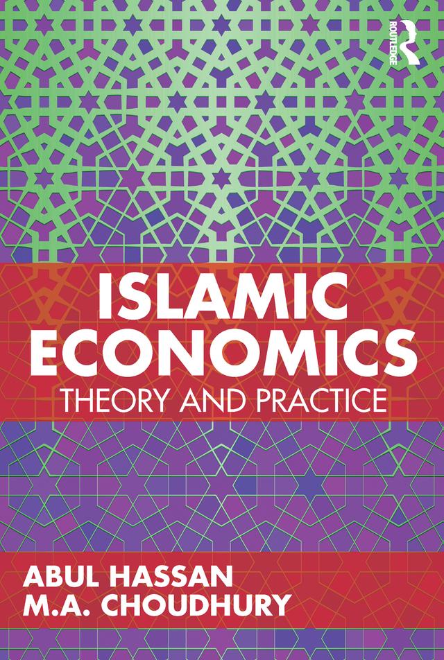 Islamic Economics by Abul Hassan, M.A. Choudhury