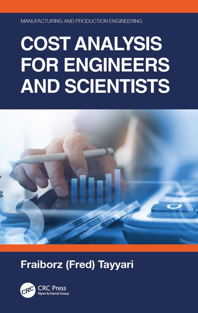 Cost Analysis for Engineers and Scientists by Fariborz Tayyari